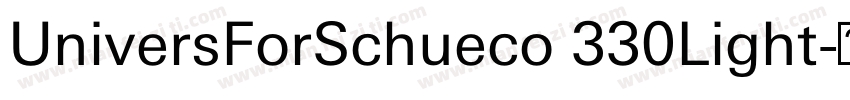 UniversForSchueco 330Light字体转换